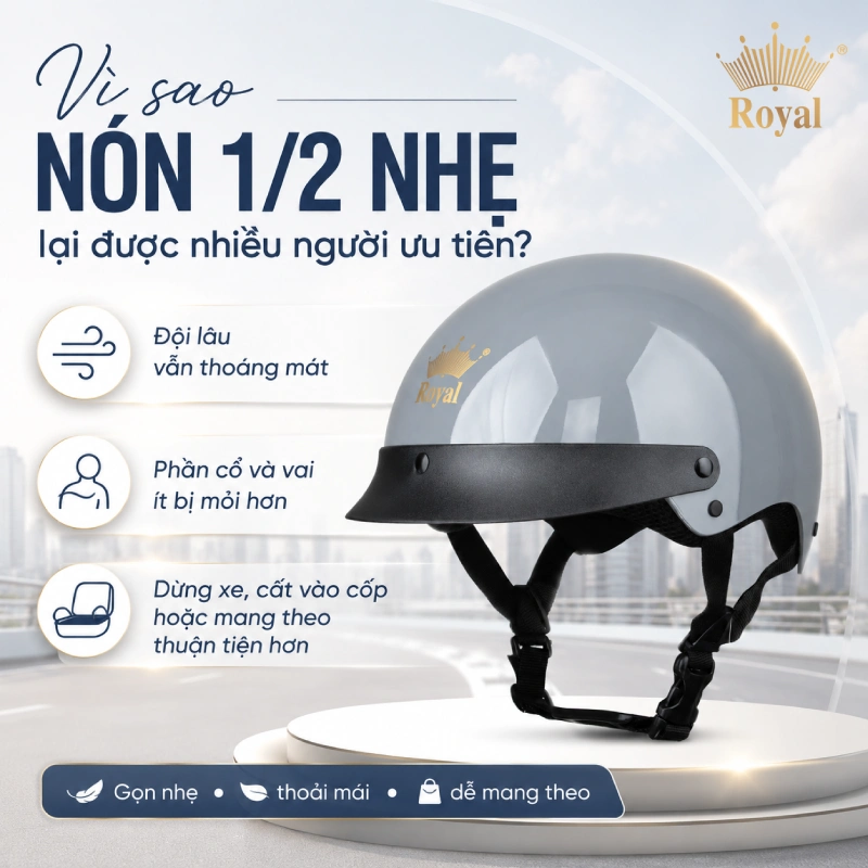 Vì sao nón 1/2 nhẹ lại được nhiều người ưu tiên?